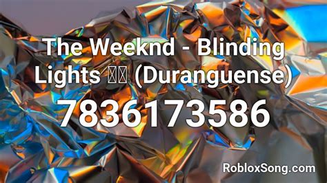 Blinding Lights Roblox ID - The Weeknd » Roblox Music ID