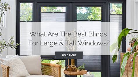 Blinds For Tall Windows