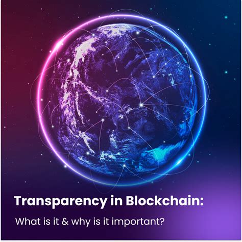 Blockchain Enhancing Transparency and Trust