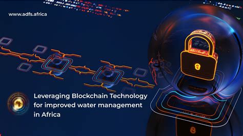 Blockchain Technology in Water Management