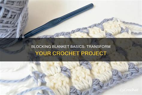 Blocking A Blanket Crochet