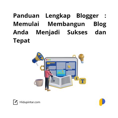 Blogger Tutorial: Rahasia Sukses Membangun Blog Menarik!