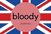 Bloody UK Slang