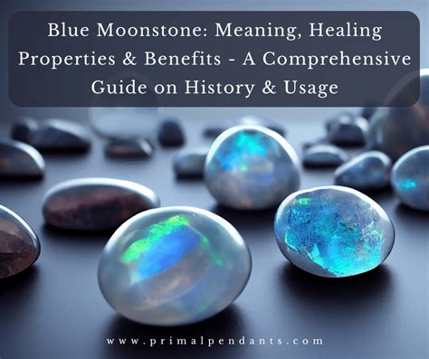 Unveiling the Mystical Aura of Blue Moonstone - Diving into Its Metaphysical Properties