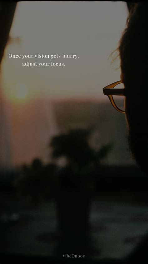 Blurry Vision Quotes