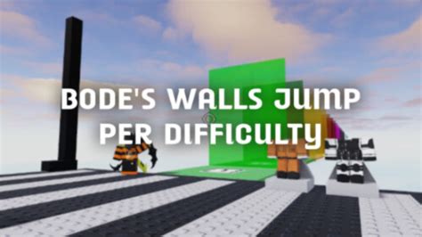Bode\'s Walls Jump Per Difficulty Chart Obby - Roblox