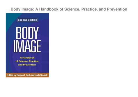 Body Image: A Handbook Of Science Practice And Prevention