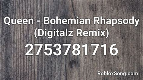 Bohemian Rhapsody - Roblox ID