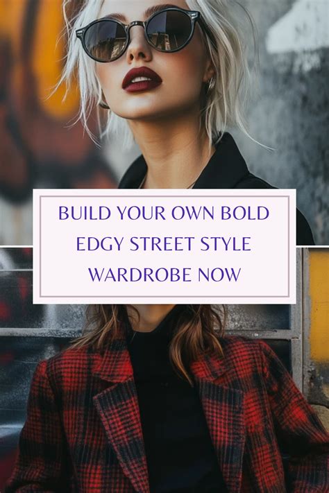Bold Edgy Stand Out Looks