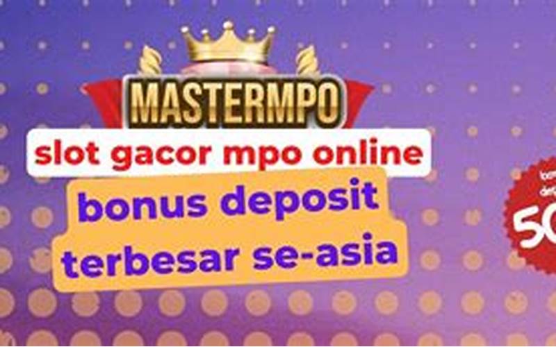 Bonus-Bonus Situs Mpo Slot Gacor