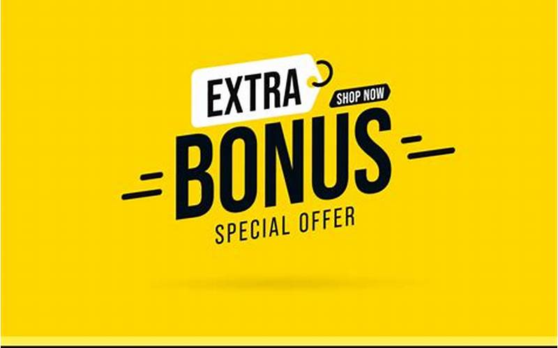 Bonuses And Promotions