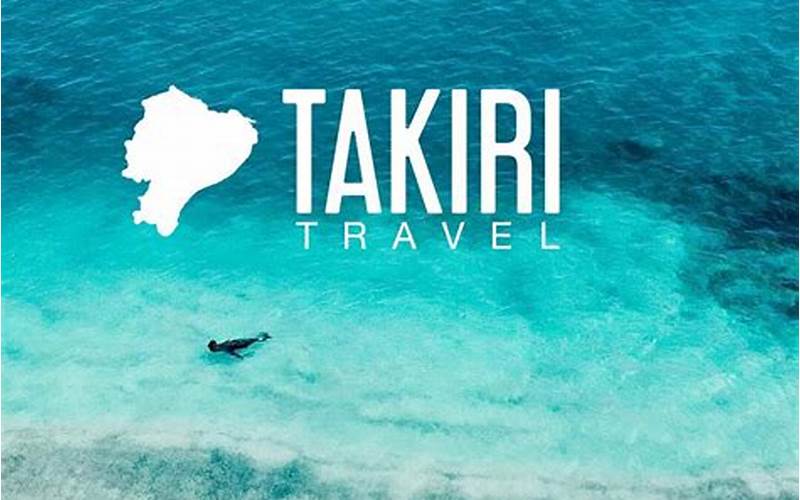 Booking A Trip With Takiri Travel