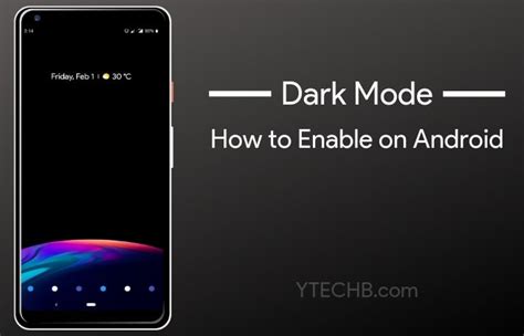 Boost Your Android with enable dark mode Hacks