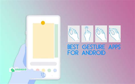 Boost Your Android with gesture controls Hacks