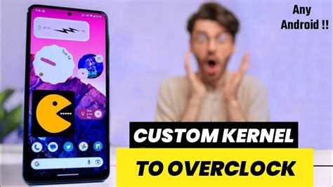 Boost Your Android with kernel upgrades Hacks