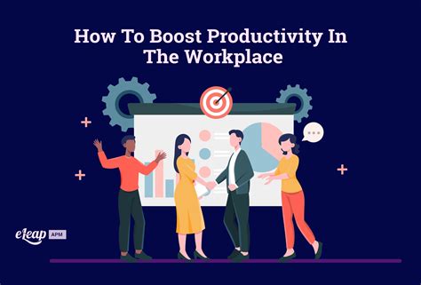 Boost productivity
