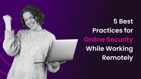 Boosting security while working remotely