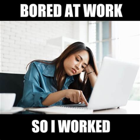 Bored At Work Funny