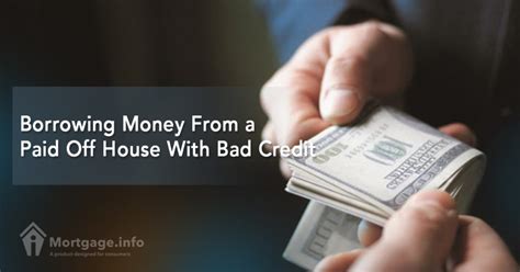 Borrow Money Against Home With Bad Credit