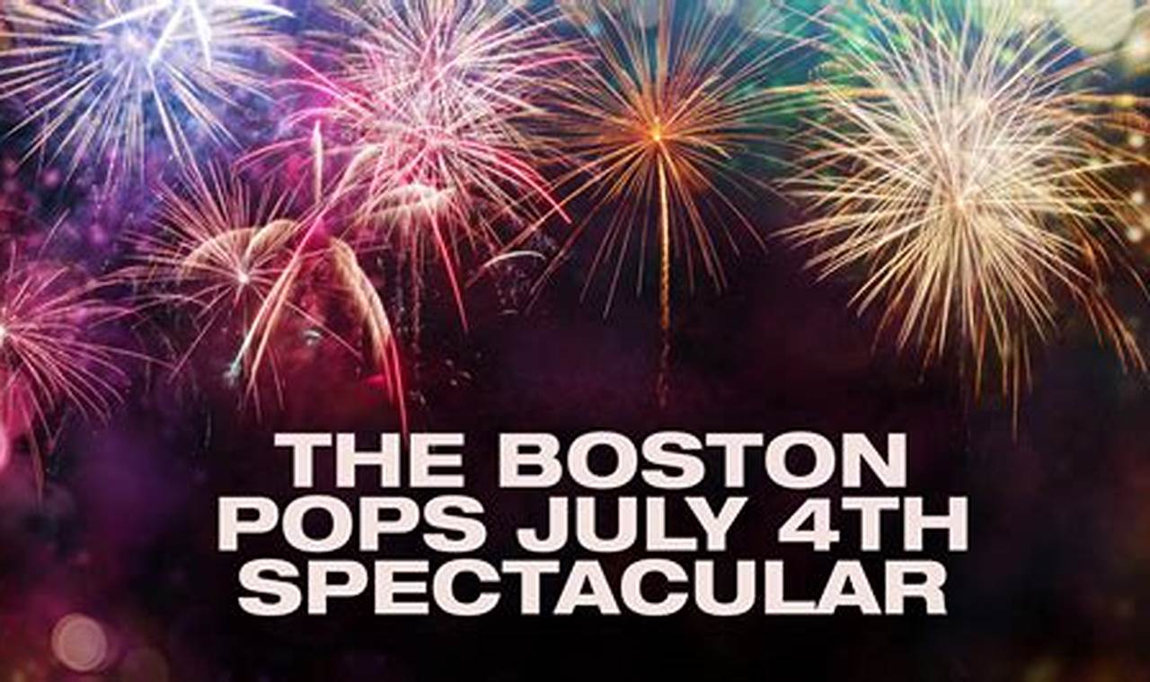 Boston Pops July 4th 2024