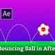 Bouncing Ball After Effects Template Free