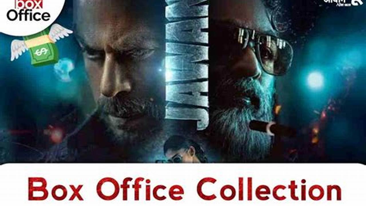 Box Office Collection [ Edit ] The List Of Highest., 2024