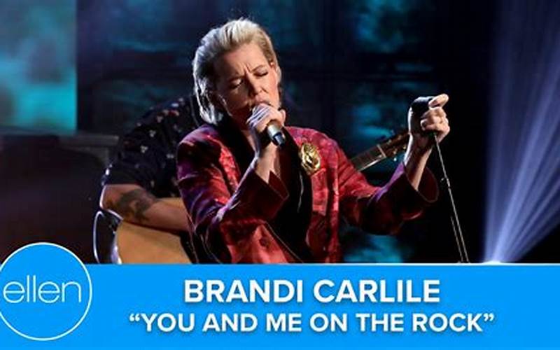 Brandi Carlile You And Me On The Rock