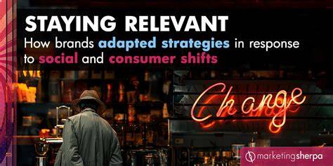 Brands staying relevant