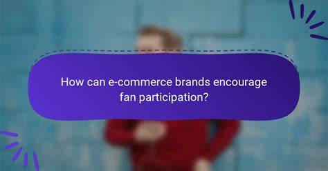 Brands that encourage feedback
