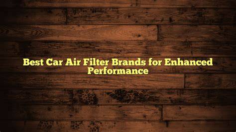 Brands with enhanced performance