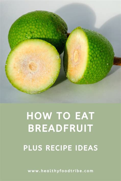 Breadfruit Culinary Tips