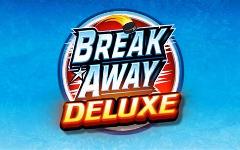 Break Away Deluxe Slot Game