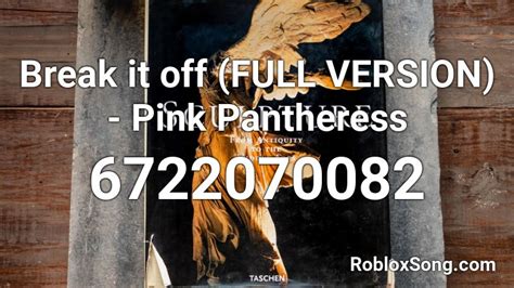 Break it off - pink panthers Roblox ID