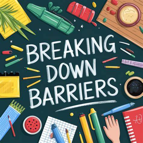 Breaking Down the Barriers