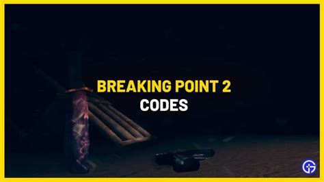 Breaking Point 2 Codes Roblox (July 2023) - Gamer Tweak