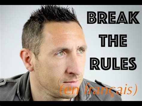 Breaking The Rules Traduction