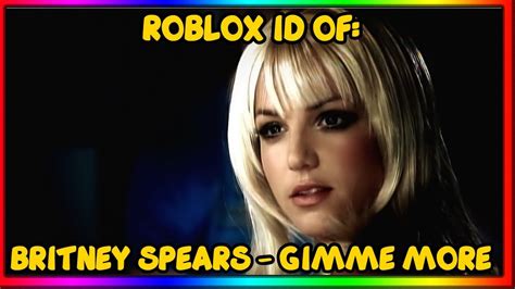 Britney Spears - Gimme more x Circus Roblox ID - Roblox music 
