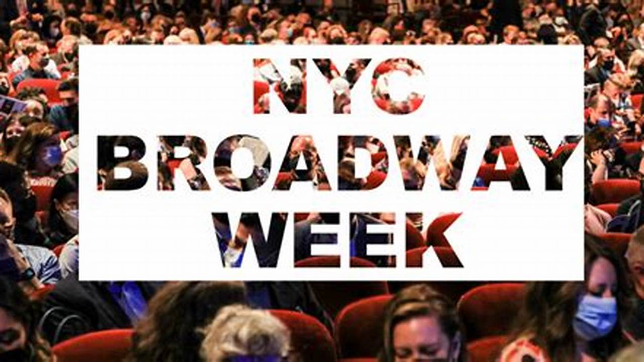 Broadway Week 2025 Promo Code Uk