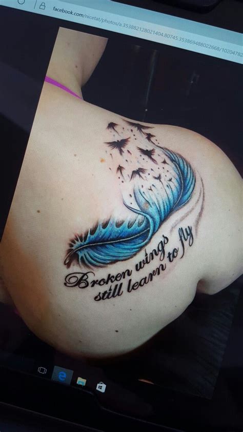 "Take your broken wings and learn to fly" tattoo 