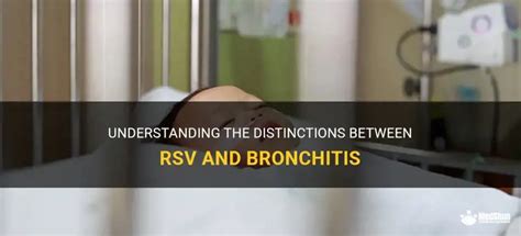 Bronchitis vs RSV Key Differences