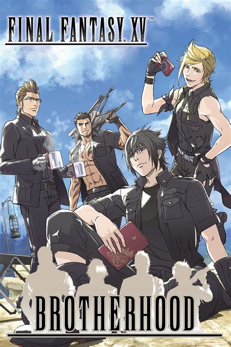 Brotherhood Final Fantasy Xv