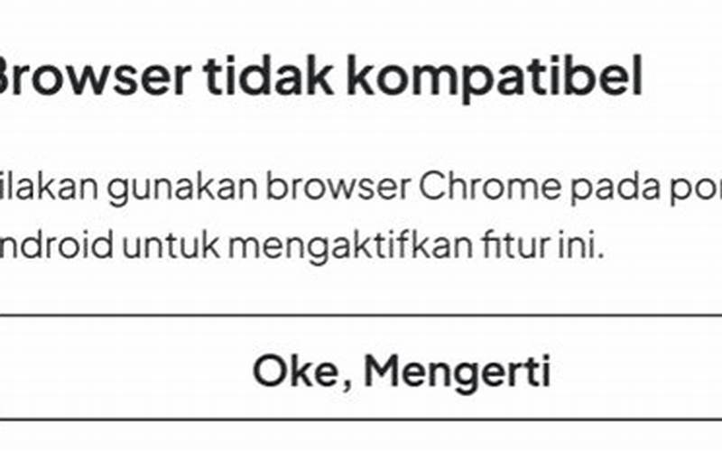 Browser Tidak Kompatibel