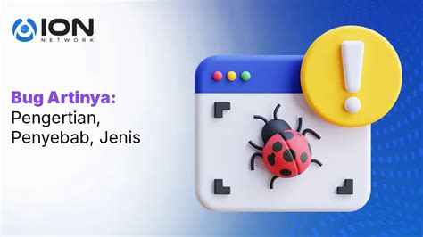 Bug Software: Jenis, Penyebab, & Solusinya