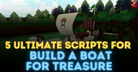 Build A Boat For Treasure [Auto Farm/Speed/Fly] Scripts | RbxScript