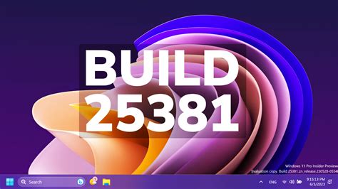 Build Build 25381: What&rsquo;s new