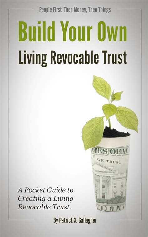 Build Your Own Living Revocable Trust: A Pocket Guide To Creating A Living Revocable Trust