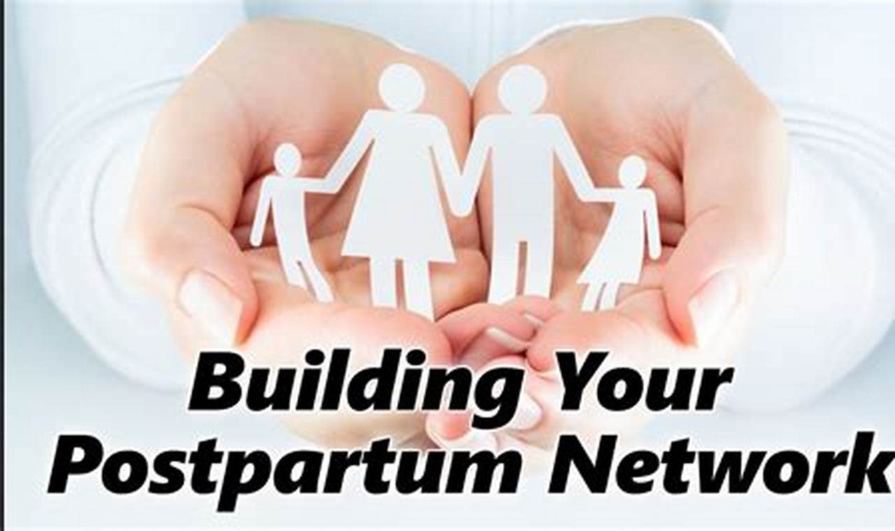 Building a postpartum support network