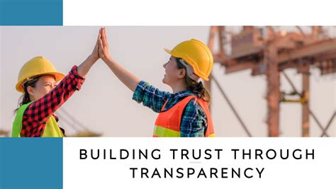 Building Trust through Transparency