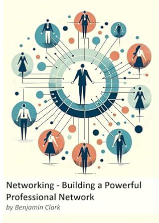 Building a Powerful Professional Network