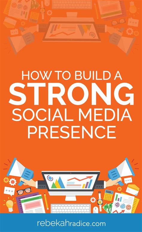 Building a Strong Social Media Presence social media marketing